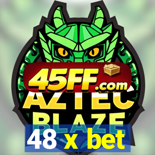 48 x bet